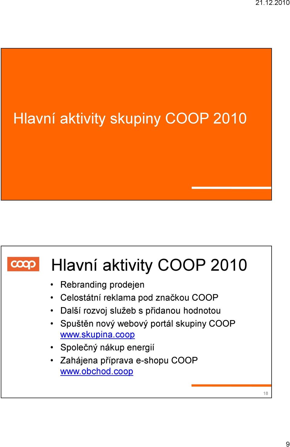 přidanou hodnotou Spuštěn nový webový portál skupiny COOP www.skupina.