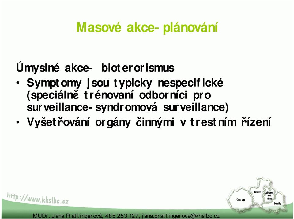 trénovaní odborníci pro surveillance-syndromová