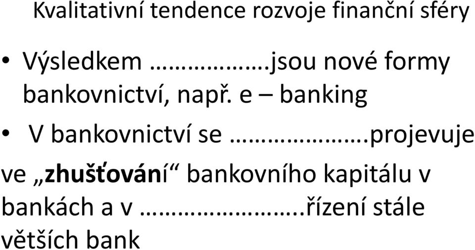 e banking V bankovnictví se.