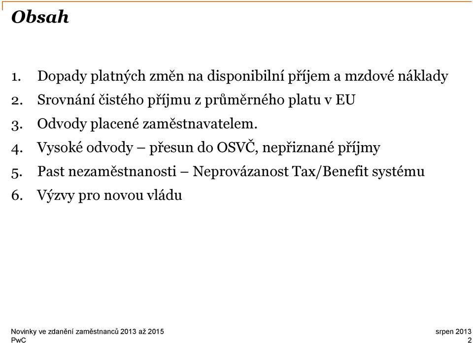 Odvody placené zaměstnavatelem. 4.