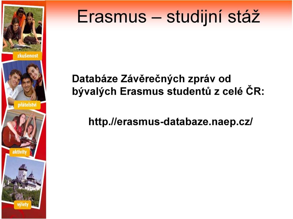Erasmus studentů z celé ČR: