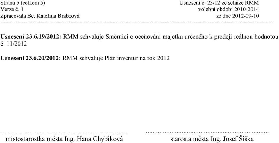 prodeji reálnou hodnotou č. 11/2012 Usnesení 23.6.