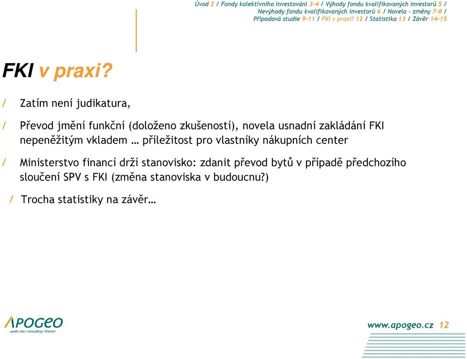 zakládání FKI nepeněžitým vkladem příležitost pro vlastníky nákupních center /