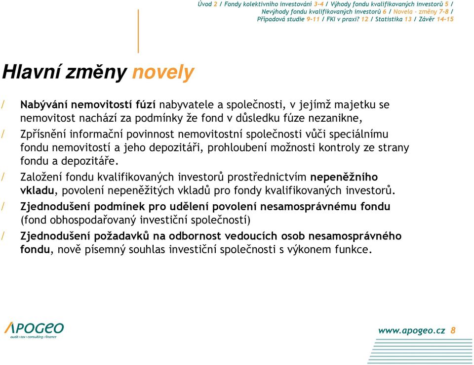 / Založení fondu kvalifikovaných investorů prostřednictvím nepeněžního vkladu, povolení nepeněžitých vkladů pro fondy kvalifikovaných investorů.