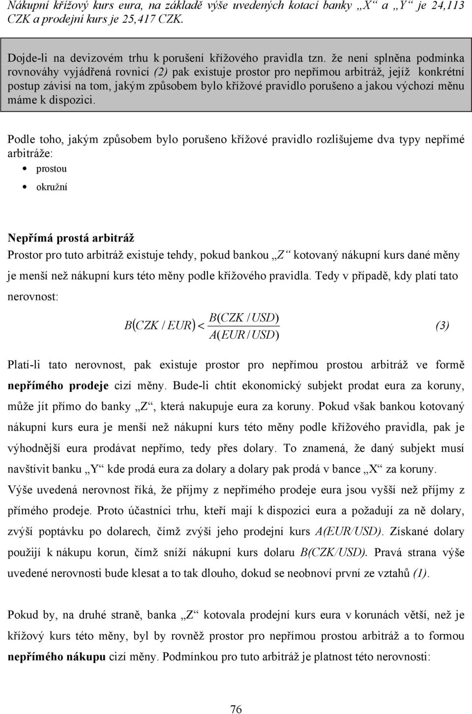 měnu máme k dispozici.