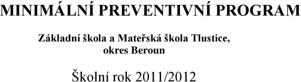 Mateřská škola Tlustice,