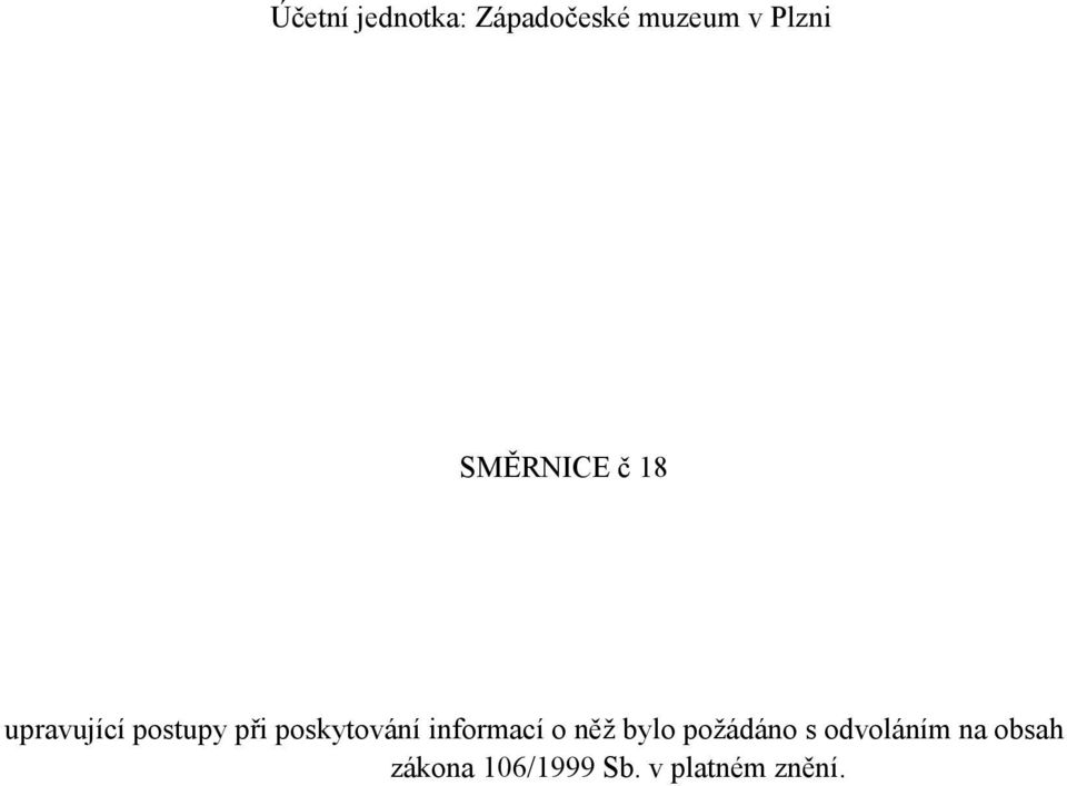 poskytování informací o něž bylo požádáno s