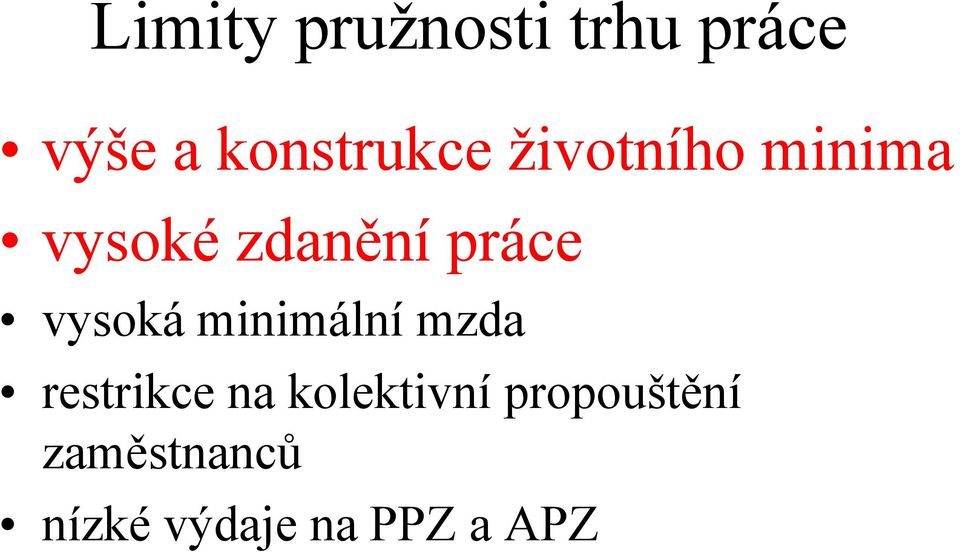 práce vysoká minimální mzda restrikce na