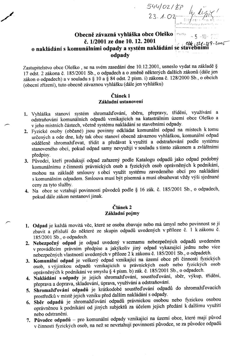 , o odpadech a o zmdne ndkteqfch dal5ich 26il<onfi (d6le jen zdkonoodpadech)avsouladusgl0a$84odst.2pism.i)z6kona(,. 12812000Sb.