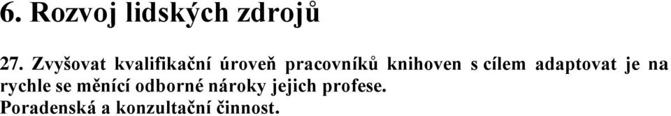 knihoven s cílem adaptovat je na rychle se