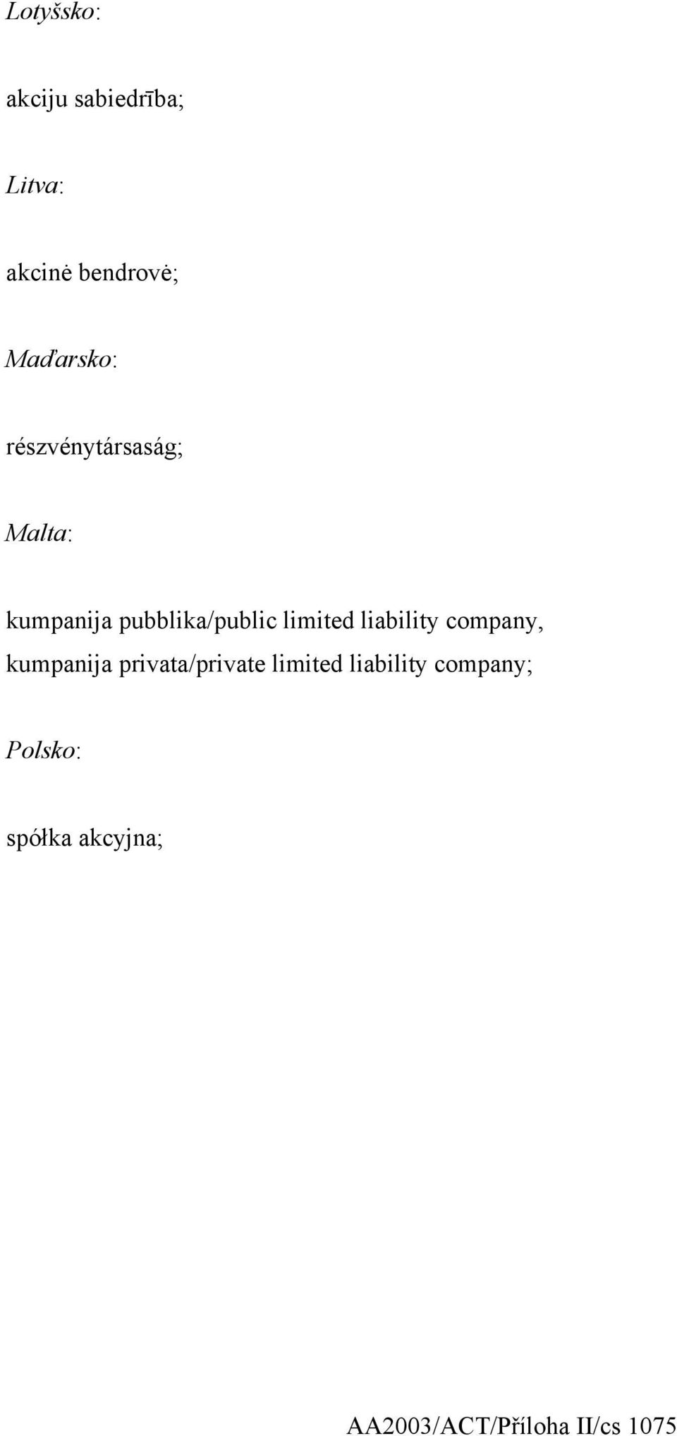 limited liability company, kumpanija privata/private limited