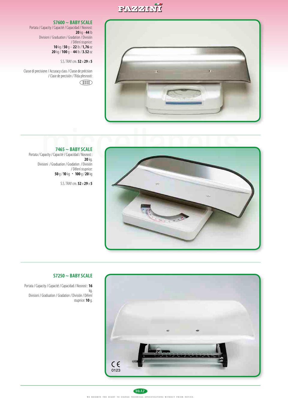 52 x 29 x 5 / I 7465 ~ BABY SCALE Portata / Capacity / Capacité / Capacidad / Nosnost : 20 kg.