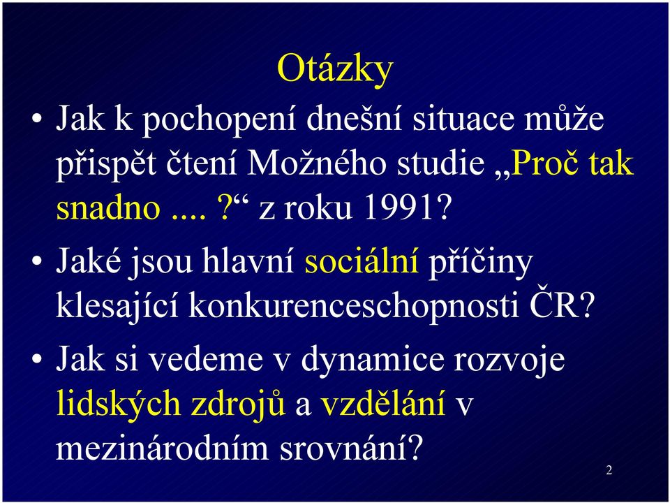 Jaké jsou hlavní sociální příčiny klesající konkurenceschopnosti