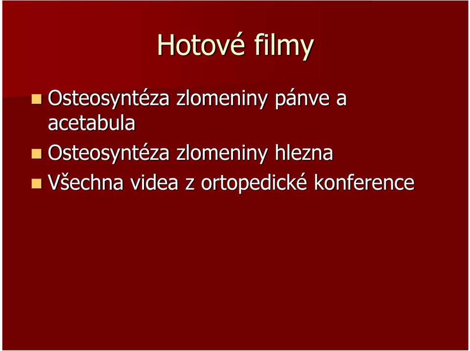 Osteosyntéza zlomeniny hlezna