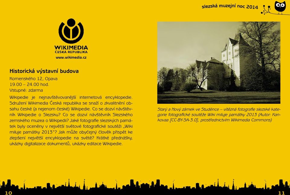 Co se dozví návštěvník Slezského zemského muzea o Wikipedii? Jaké fotografie slezských památek byly oceněny v největší světové fotografické soutěži Wiki miluje památky 2013?