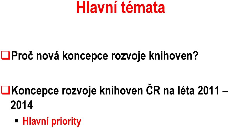 Koncepce rozvoje knihoven ČR