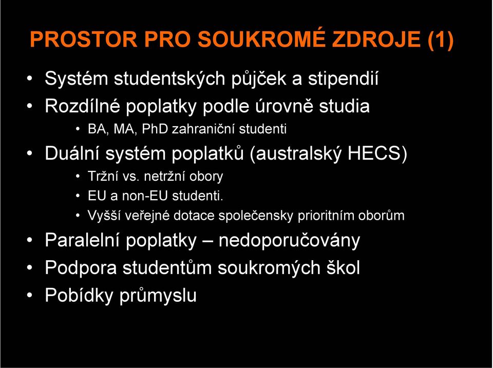 HECS) Tržní vs. netržní obory EU a non-eu studenti.