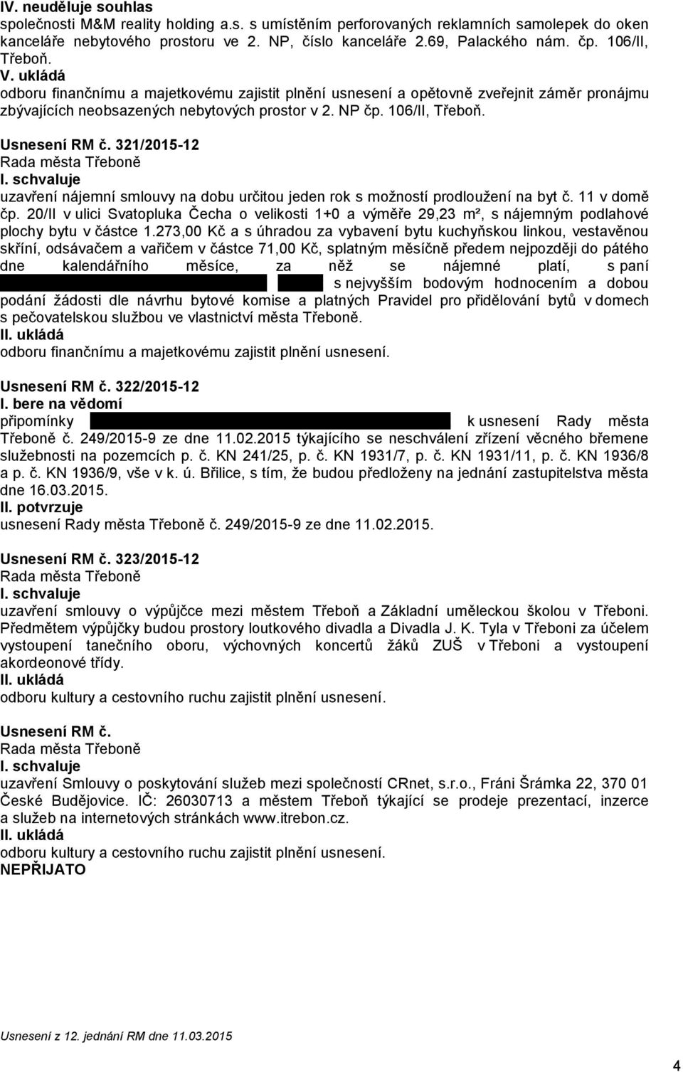 321/2015-12 uzavření nájemní smlouvy na dobu určitou jeden rok s možností prodloužení na byt č. 11 v domě čp.