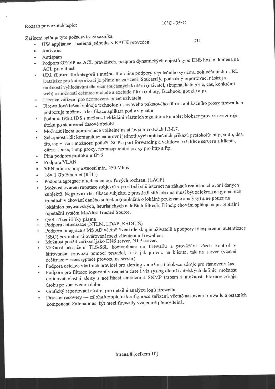 url filtrace dle kategorii s moznosti onjine podpory reputadniho syst6mu zohlediujiciho URL' ' Soud6sti je podrobnf reportovaci n6stroj s 6rii (uzivatel, skupina, kategorie' das' konkr6tni ru