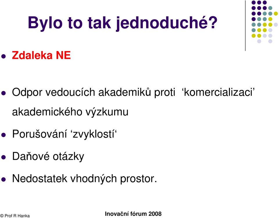 proti komercializaci akademického výzkumu