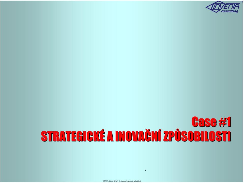 A INOVAČNÍ