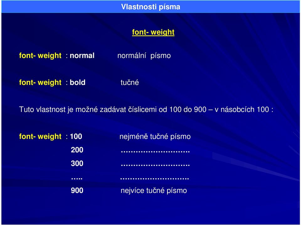 zadávat číslicemi od 100 do 900 v násobcích 100 : font-