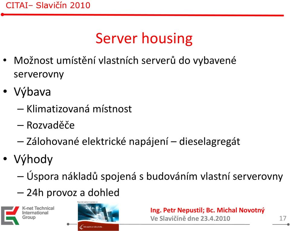 Zálohované elektrické napájení dieselagregát Výhody Úspora