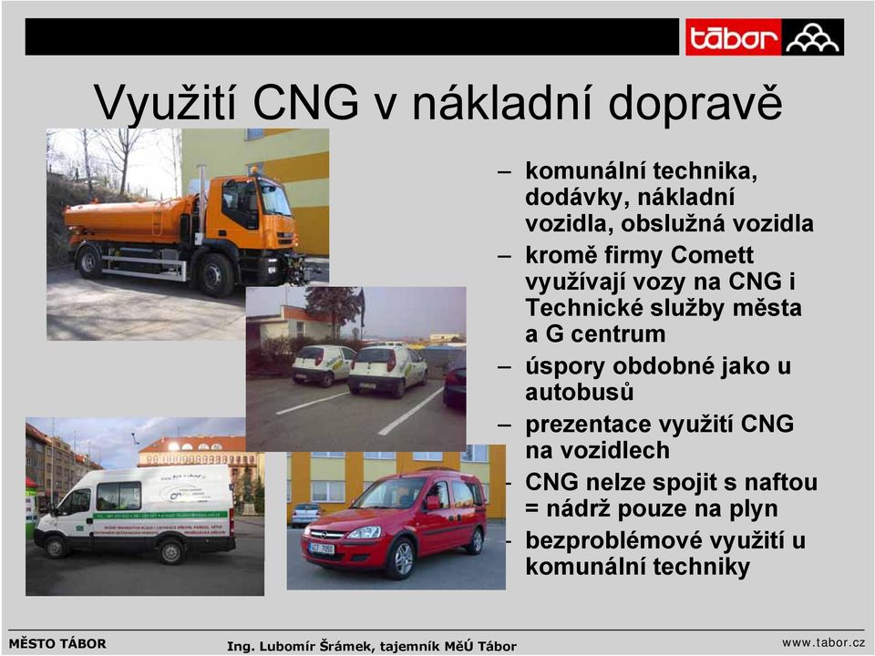 a G centrum úspory obdobné jako u autobusů prezentace využití CNG na vozidlech CNG