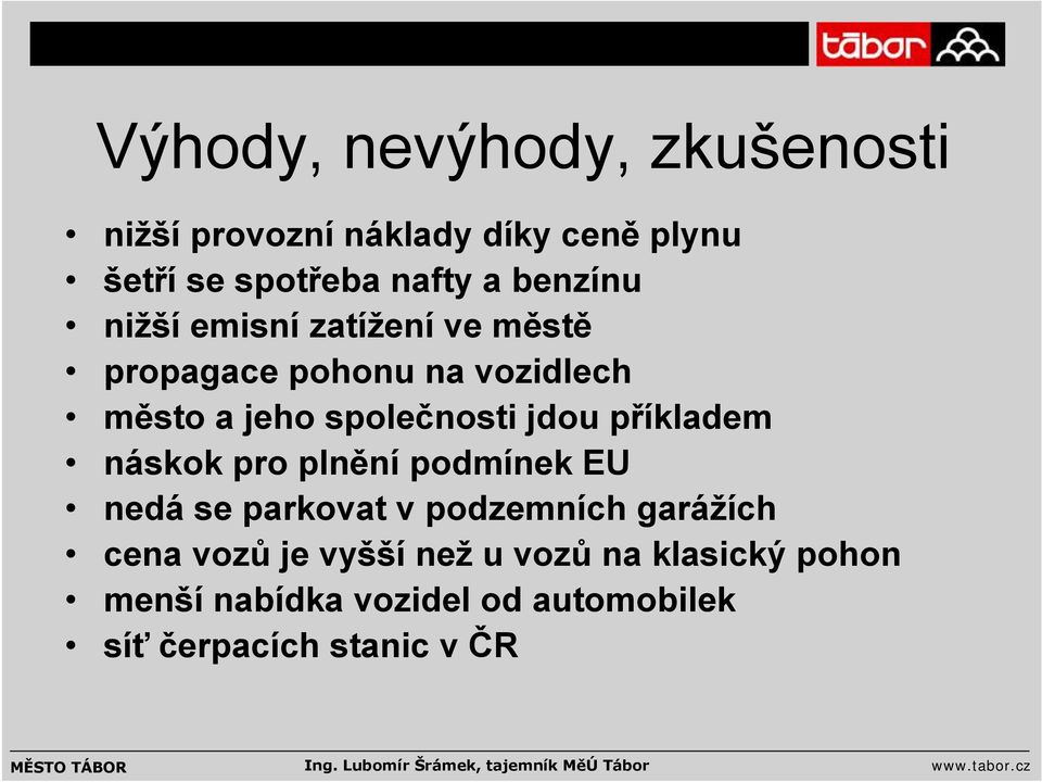 jdou příkladem náskok pro plnění podmínek EU nedá se parkovat v podzemních garážích cena vozů