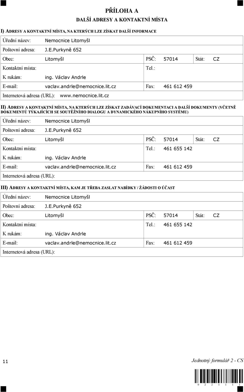 cz Fax: 461 612 459 Internetová adresa (URL): www.nemocnice.lit.