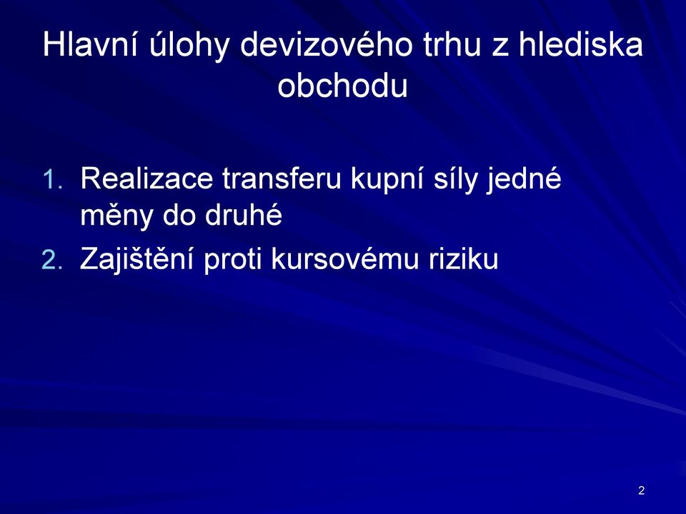 Realizace transferu kupní síly