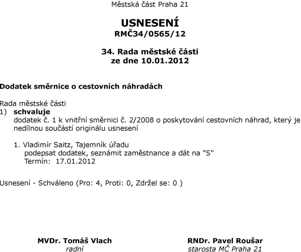 2/2008 o poskytování cestovních náhrad, který je nedílnou součástí