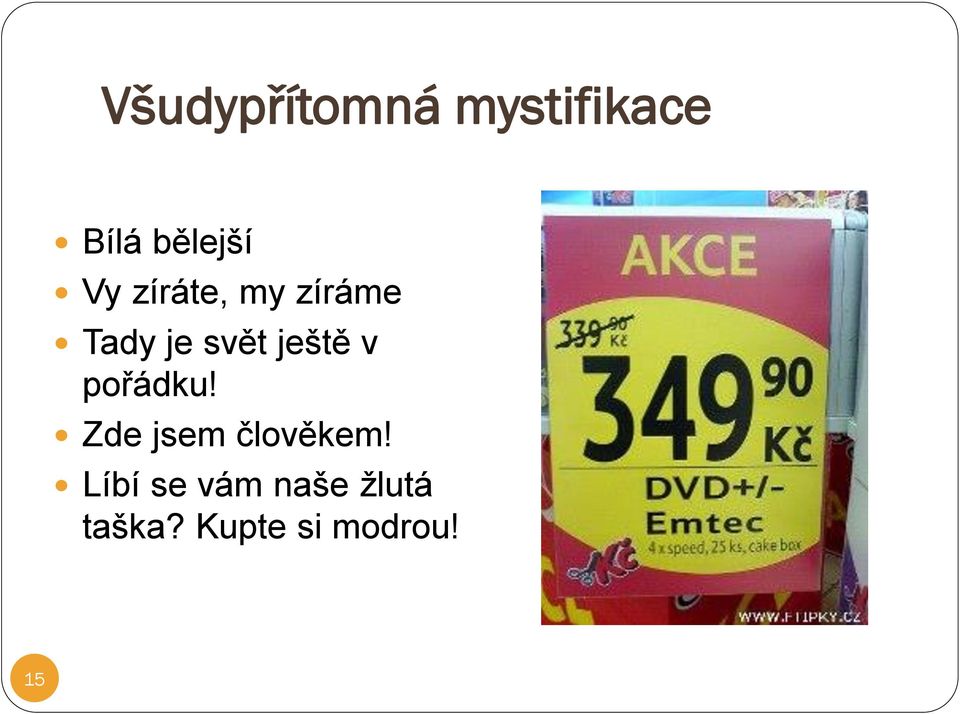 v pořádku! Zde jsem člověkem!