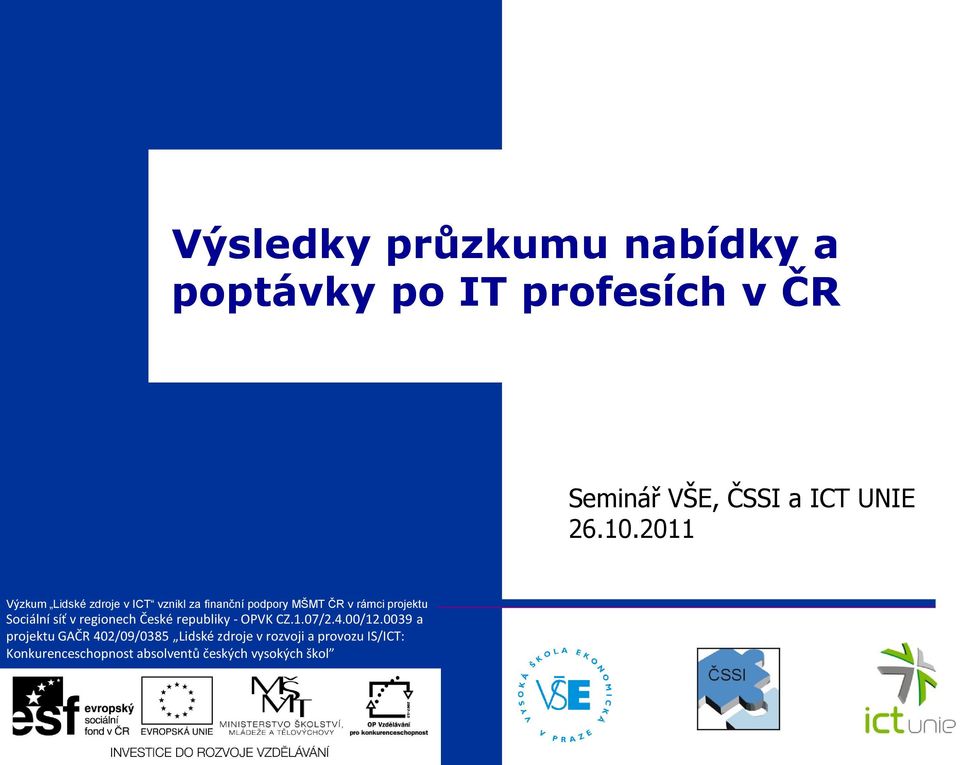 síť v regionech České republiky - OPVK CZ.1.07/2.4.00/12.