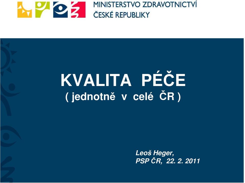 ČR ) Leoš Heger,