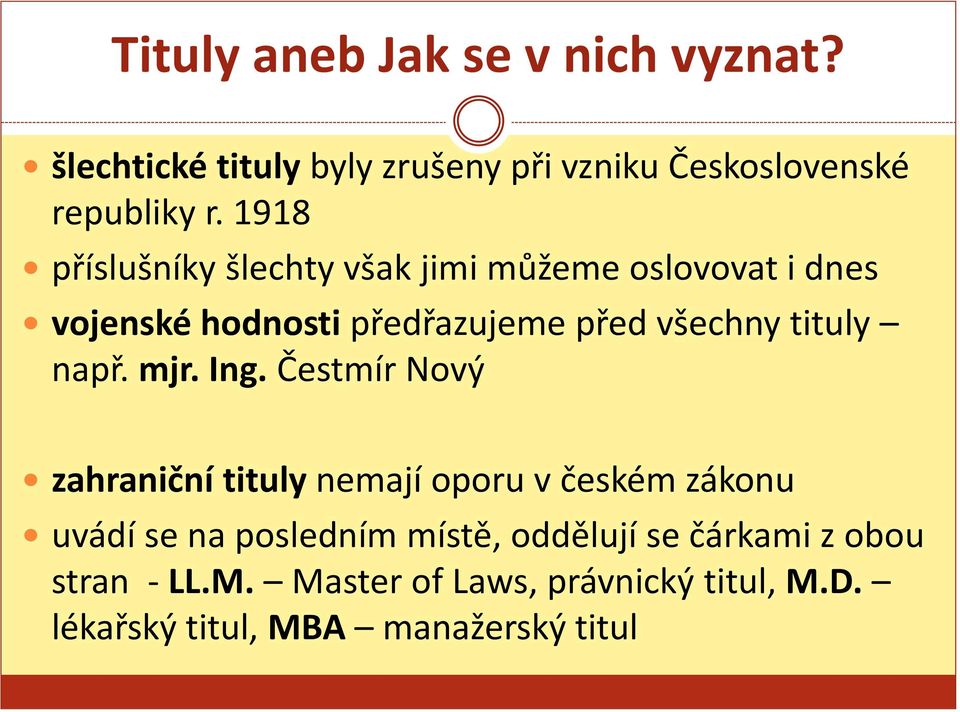 tituly např. mjr. Ing.