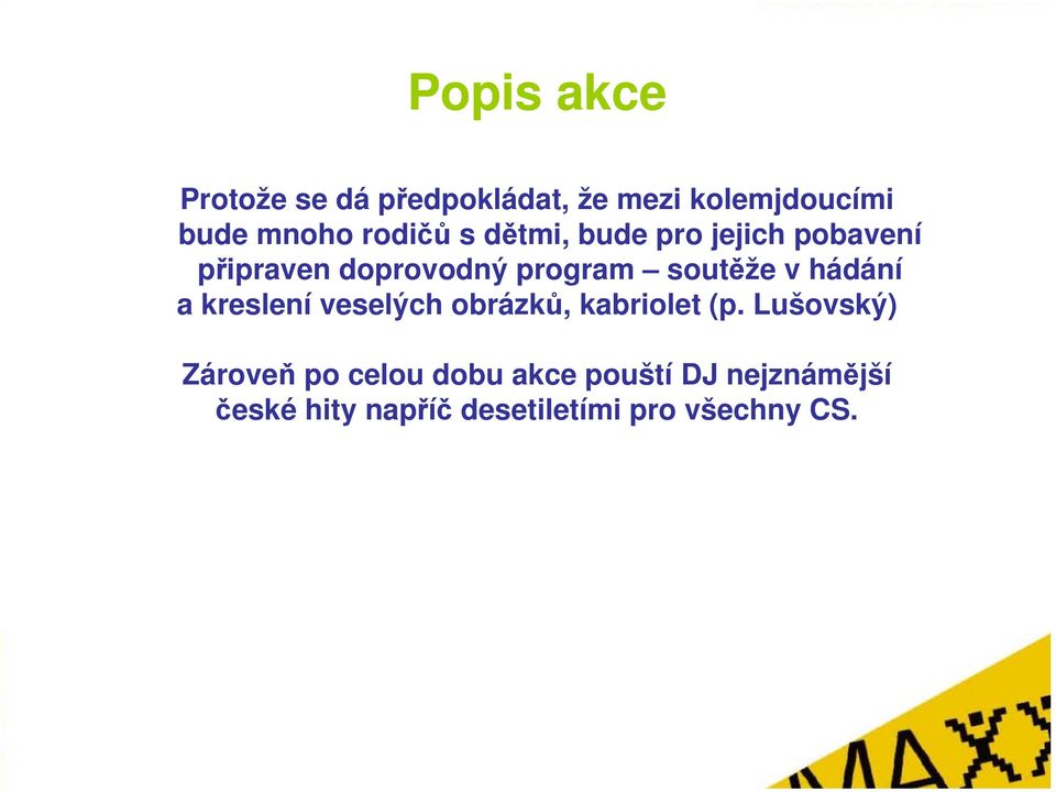 soutěže v hádání a kreslení veselých obrázků, kabriolet (p.