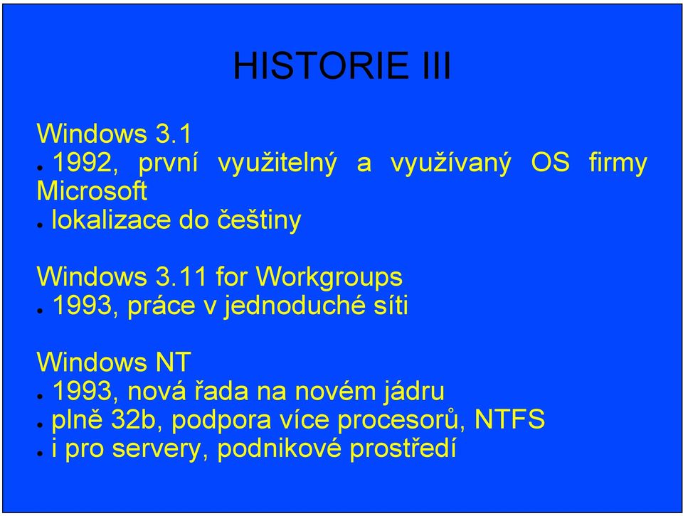 lokalizace do češtiny 11 for Workgroups 1993, práce v jednoduché