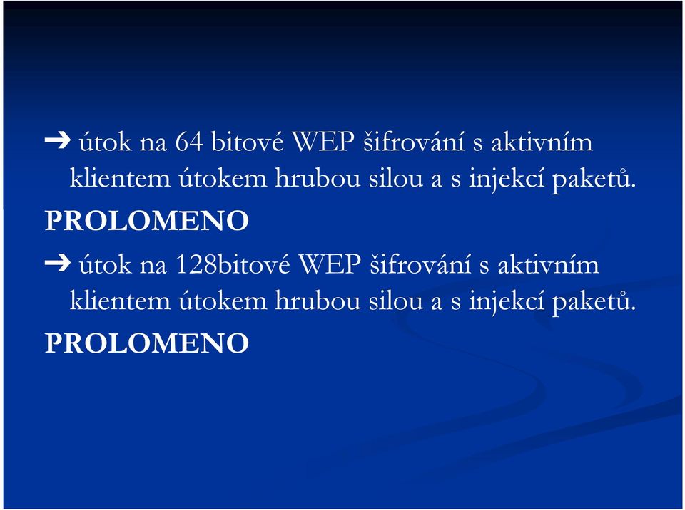 PROLOMENO útok na 128bitové WEP šifrování s