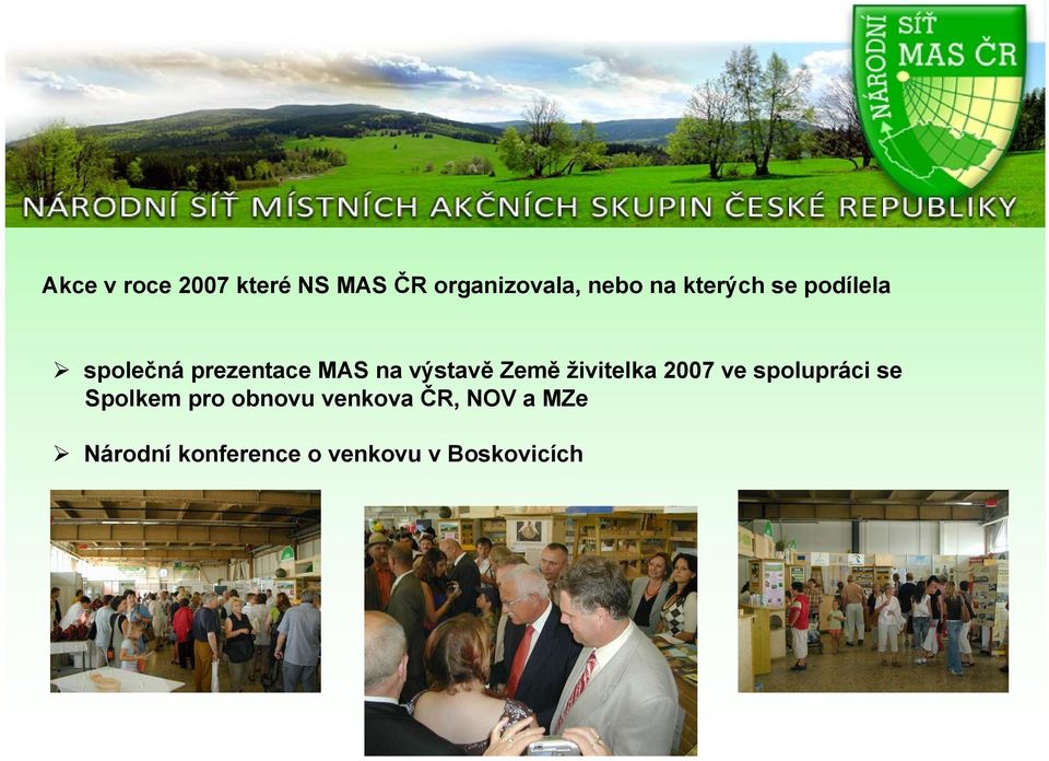 Země živitelka 2007 ve spolupráci se Spolkem pro obnovu