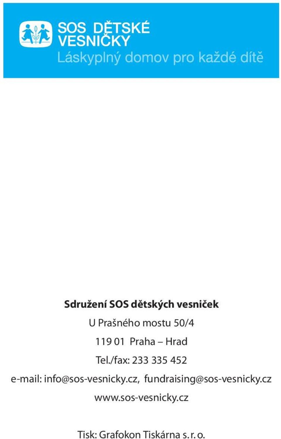 /fax: 233 335 452 e-mail: info@sos-vesnicky.