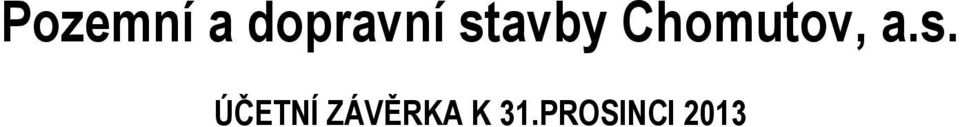 s. ÚČETNÍ ZÁVĚRKA