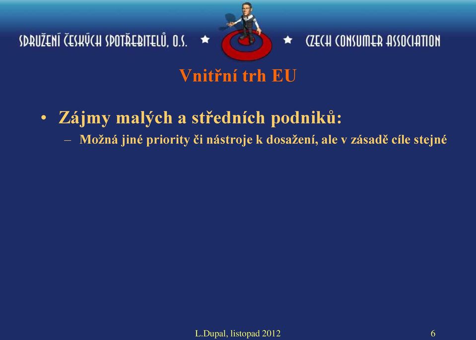 priority či nástroje k dosažení,