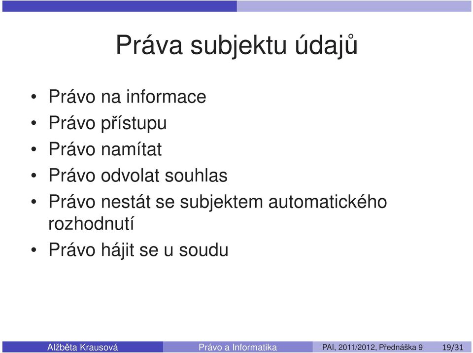 automatického rozhodnutí Právo hájit se u soudu Alžběta