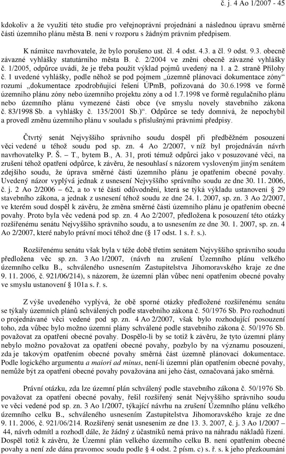 1/2005, odpůrce uvádí, že je třeba použít výklad pojmů uvedený na 1. a 2. straně Přílohy č.