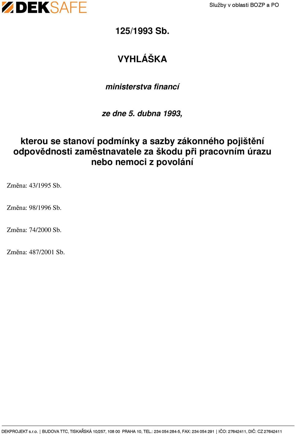 odpovědnosti zaměstnavatele za škodu při pracovním úrazu nebo nemoci