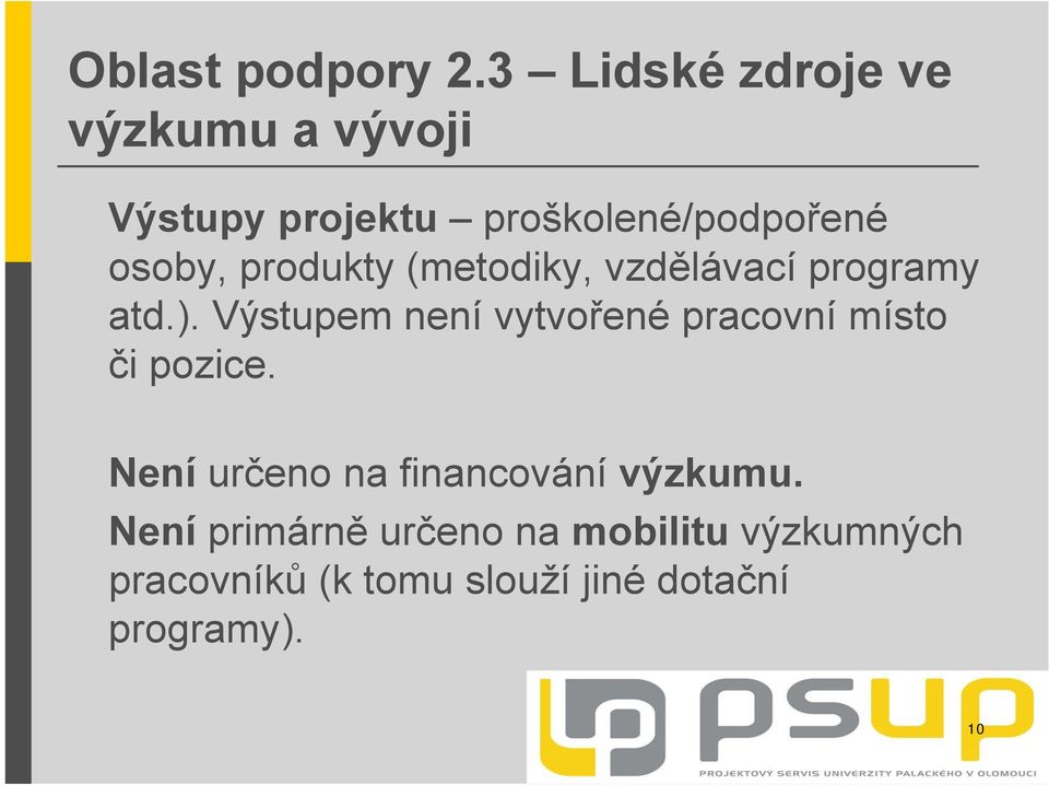 produkty (metodiky, vzdělávací programy atd.).