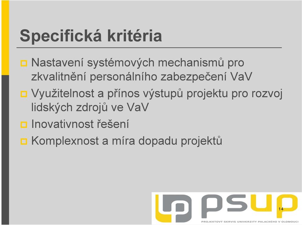 přínos výstupů projektu pro rozvoj lidských zdrojů ve