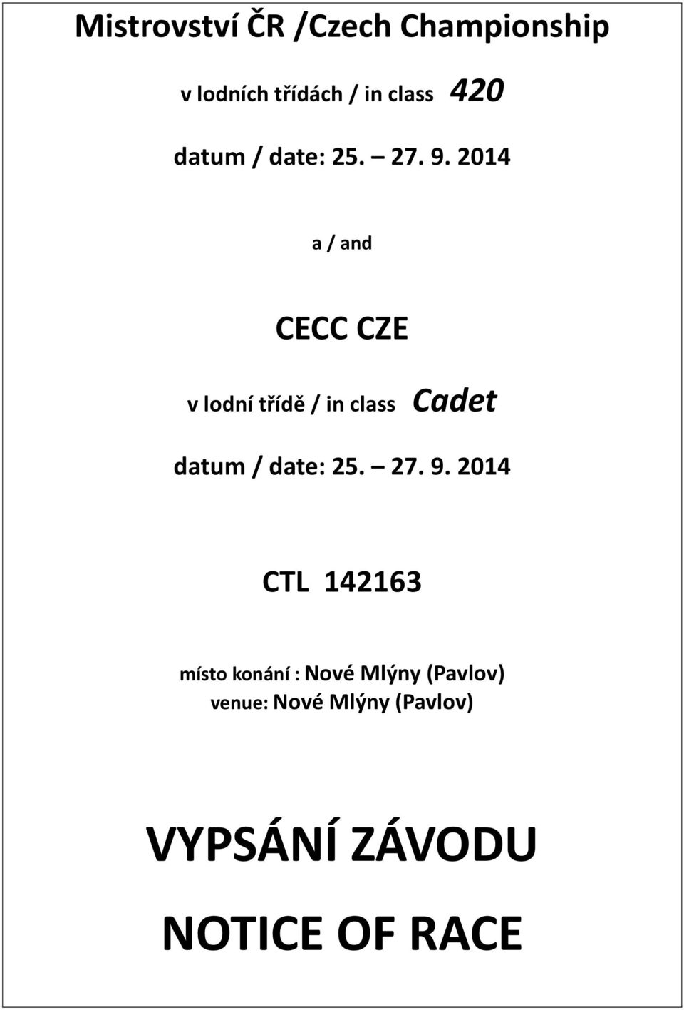 2014 a / and CECC CZE v lodní třídě / in class Cadet  2014 CTL 142163