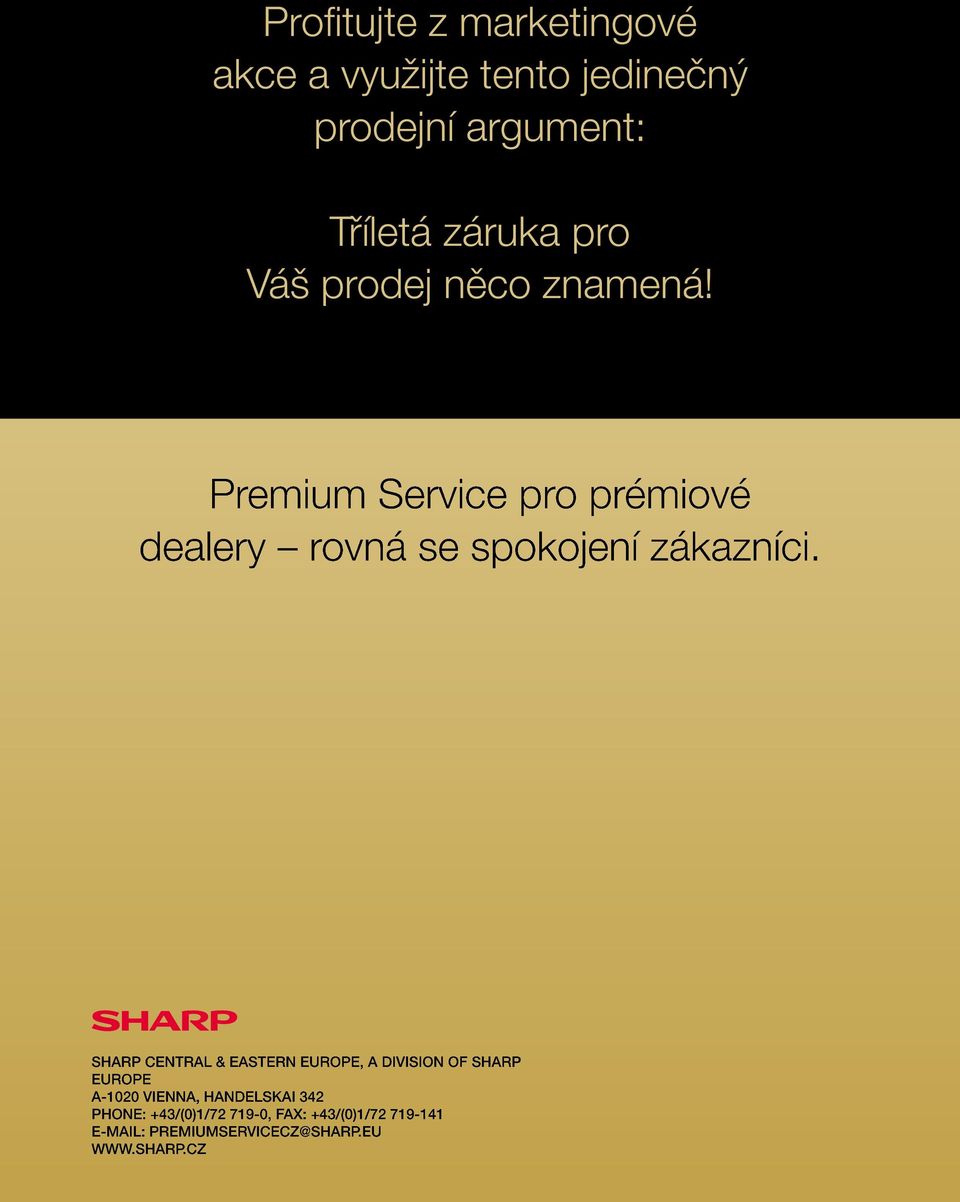 Premium Service pro prémiové dealery rovná se spokojení zákazníci.